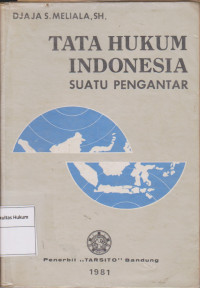 Tata Hukum Indonesia Suatu Pengantar