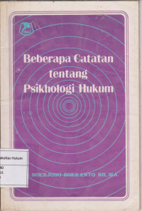 Beberapa Catatan Tentang Psikologi Hukum