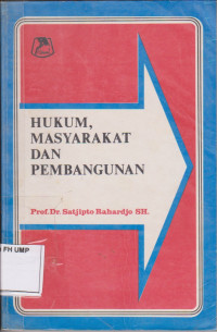 Hukum, Masyarakat Dan Pembangunan