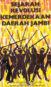 Sejarah Revolusi Kemerdekaan Daerah Jambi