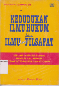 Kedudukan Ilmu Hukum dalam Ilmu dan Filsafat