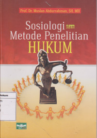 Sosiologi dan Metode Penelitian Hukum