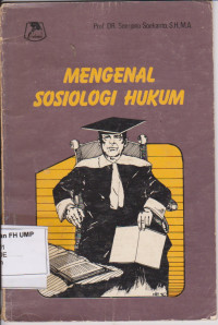 Mengenal Sosiologi Hukum