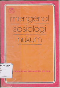 Mengenal Sosiologi Hukum