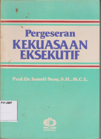 Pergeseran Kekuasaan Eksekutif