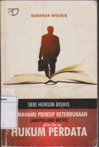 SERI HUKUM BISNIS: MEMAHAMI PRINSIP KETERBUKAAN (AANVULLEND RECHT) dalam HUKUM PERDATA