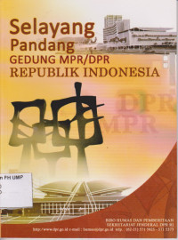 Image of Selayang Pandang Gedung MPR/DPR Republik Indonesia