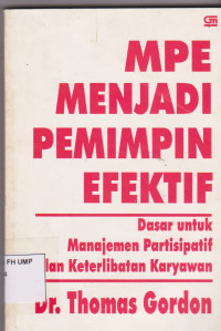 MPE MENJADI PEMIMPIN EFEKTIF: Dasar untuk Manajemen Partisipatif dan Keterlibatan Karyawan