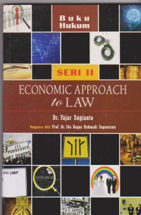 Economic Approach To Law Seri Analisis Ke-ekonomian Tentang Hukum