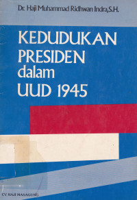 KEDUDUKAN PRESIDEN dalam UUD 1945