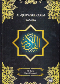 AL-QUR'ANULKARIM SAMSIA: 15 Baris Khot Utsmani