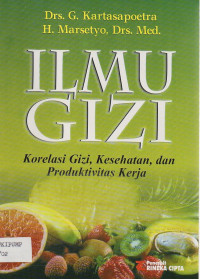 Image of Ilmu Gizi: Korelasi Gizi, Kesehatan, dan Produktivitas Kerja