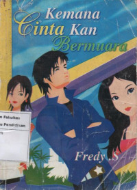 Image of Kemana Cinta Kan bermuara