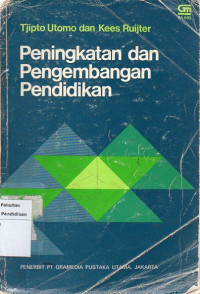 Peningkatan dan Pengembangan Pendidikan