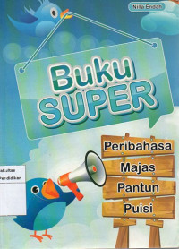 Image of Buku Super: Peribahasa, Majas, Pantun dan Puisi