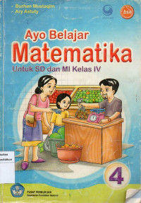 Image of Ayo Belajar Matematika: Untuk SD dan MI Kelas IV