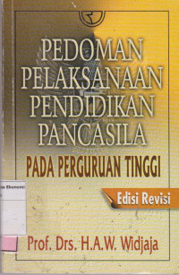 Pedoman Pelaksanaan Pendidikan Pancasila pada perguruan tinggi  Edisi Revisi