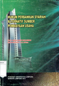 HUKUM PERBANKAN SYARIAH ALTERNATIF SUMBER PEMBIAYAAN USAHA