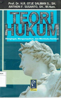 Teori Hukum Mengingat, Mengumpulkan dan Membuka Kembali