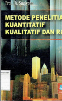 Image of Metode penelitian kuantitatif, kualitatif dan R&D