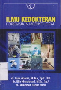 Ilmu Kedokteran: Forensik & Medikolegal