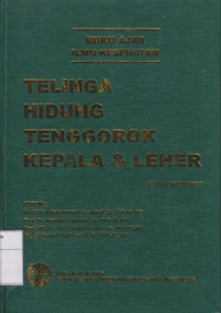 Image of Buku Ajar Ilmu Kesehatan: Telinga, Hidung, Tenggorok, Kepala & Leher Edisi Ketujuh