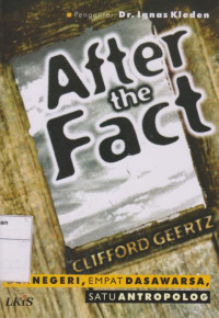 Image of After The Fact: Dua Negeri, Empat Dasawarsa, Satuan Antropolog