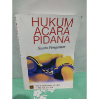 HUKUM ACARA PIDANA: Suatu Pengantar