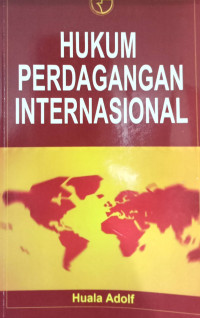 HUKUM PERDAGANGAN INTERNASIONAL