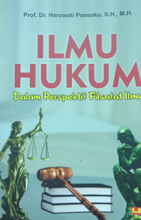 ILMU HUKUM: Dalam Perspektif Filsafat Ilmu