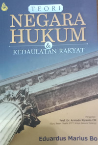 Teori Negara Hukum & Kedaulatan Rakyat