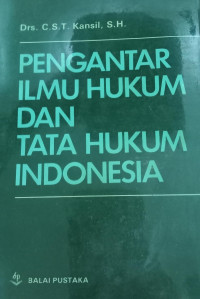 Pengantar Ilmu Hukum Dan Tata Hukum Indonesia