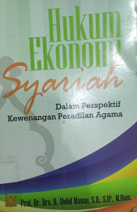 Hukum Ekonomi Syariah: Dalam Perspektif Kewenangan Peradilan Agama