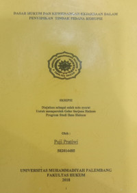 Dasar Hukum dan Kewenangan Kejaksaan dalam Penyidikan Tindak Pidana Korupsi