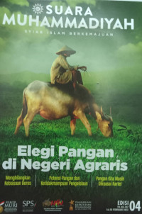 SUARA MUHAMMADIYAH: Syiar Islam Berkemajuan= Elegi Pangan di Negeri Agraris