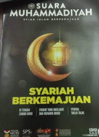 SUARA MUHAMMADIYAH: Syiar Islam Berkemajuan= Syariah Berkemajuan