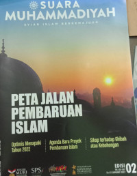 SUARA MUHAMMADIYAH: Syiar Islam Berkemajuan= Peta Jalan Pembaruan Islam