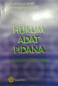 HUKUM ADAT PIDANA (Tinjauan Sejarah dan Prospeknya)