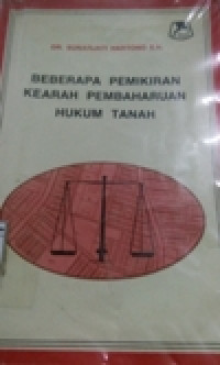 Beberapa Pemikiran Kearah Pembaharuan Hukum Tanah