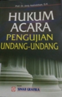 HUKUM ACARA PENGUJIAN UNDANG-UNDANG