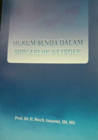 Hukum Benda Dalam Burgerlijk Wetboek