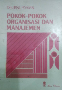 Pokok-Pokok Organisasi dan Manajemen