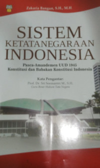 Image of Sistem Ketatanegaraan Indonesia: Pasca-Amandemen UUD 1945 Konstitusi dan Babakan Konstitusi Indonesia