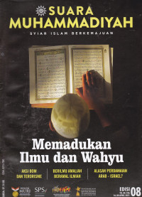 SUARA MUHAMMADIYAH: Syiar Islam Berkemajuan= Memadukan Ilmu dan Wahyu