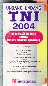 Undang-Undang TNI 2004: Tentang Tentara Nasional Indonesia