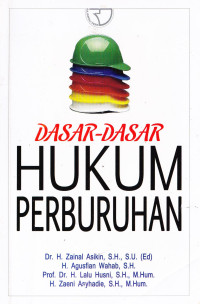 DASAR-DASAR HUKUM PERBURUHAN