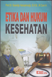 ETIKA DAN HUKUM KESEHATAN