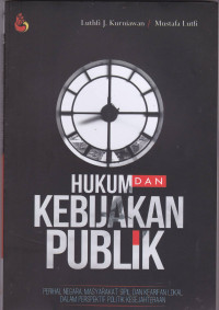 HUKUM DAN KEBIJAKAN PUBLIK