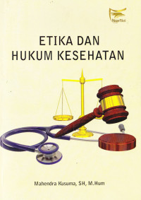 ETIKA DAN HUKUM KESEHATAN