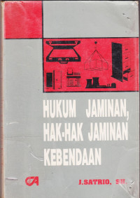 HUKUM JAMINAN, HAK-HAK JAMINAN KEBENDAAN